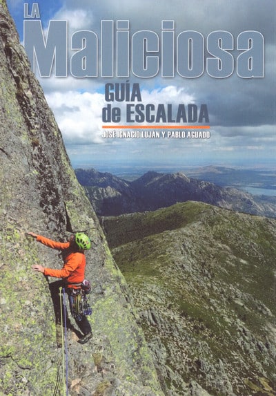 Guia La Maliciosa - por José Ignacio Luján, Pablo Aguado.  En esta detallada guía encontrarás prácticamente todas las rutas exi